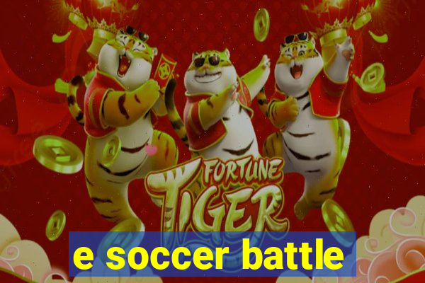 e soccer battle